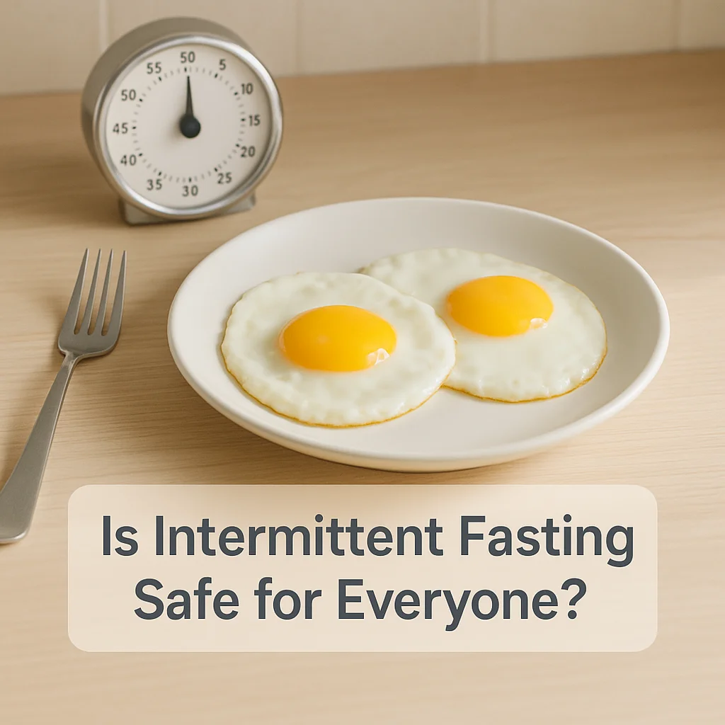 Is Intermittent Fasting Safe for Everyone?