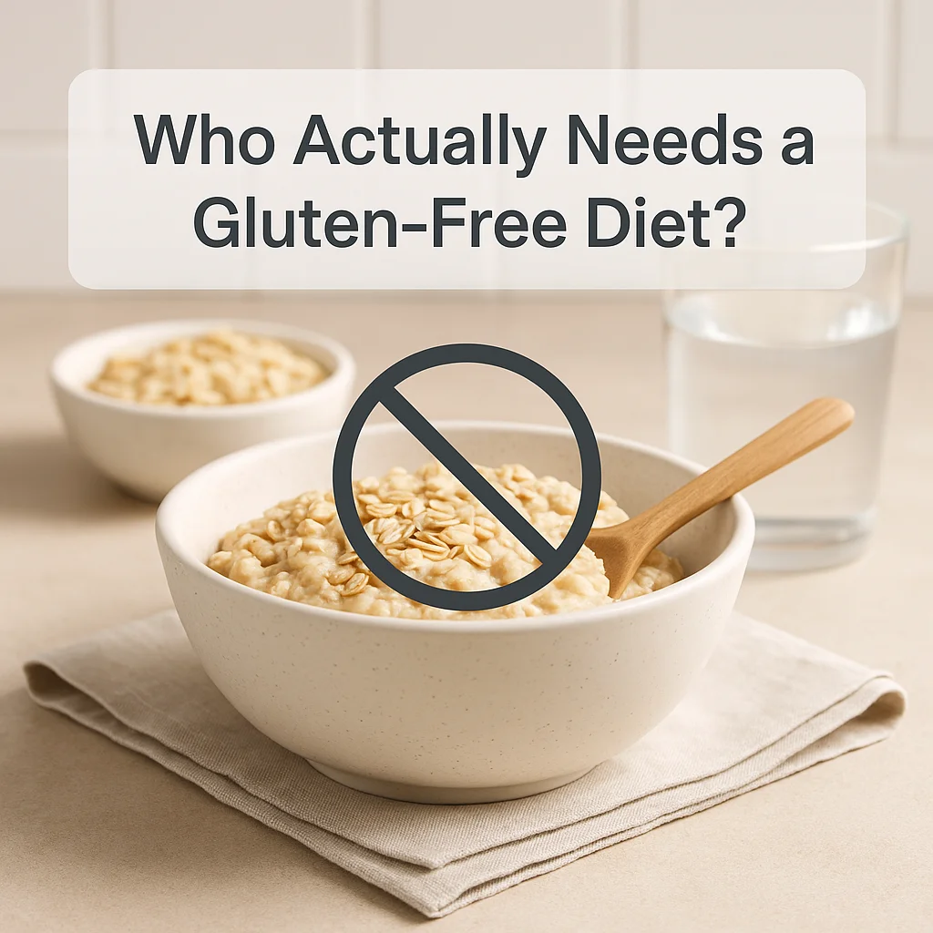 Who Actually Needs a Gluten-Free Diet?