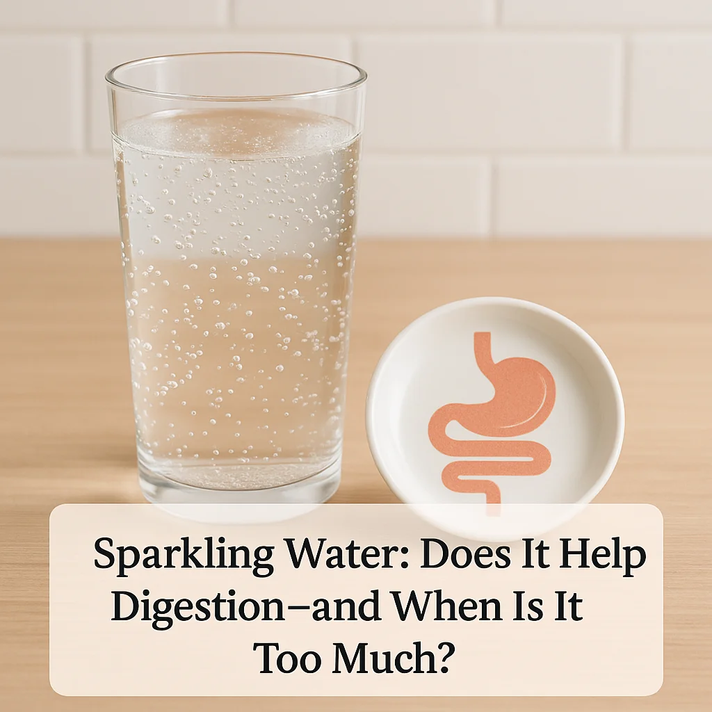 Sparkling Water: Does It Help Digestion—and When Is It Too Much?
