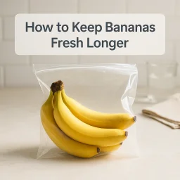 How To Keep Bananas Fresh Longer